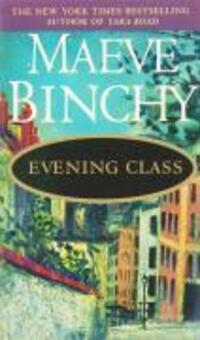 Bild: 9780440223207 | Evening Class | A Novel | Maeve Binchy | Taschenbuch | 537 S. | 1997