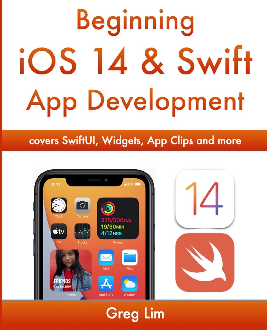 Cover: 9789811486043 | Beginning iOS 14 &amp; Swift App Development | Greg Lim | Taschenbuch