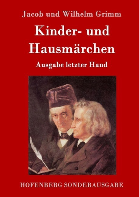 Cover: 9783843015042 | Kinder- und Hausmärchen | Ausgabe letzter Hand | Grimm | Buch | 656 S.