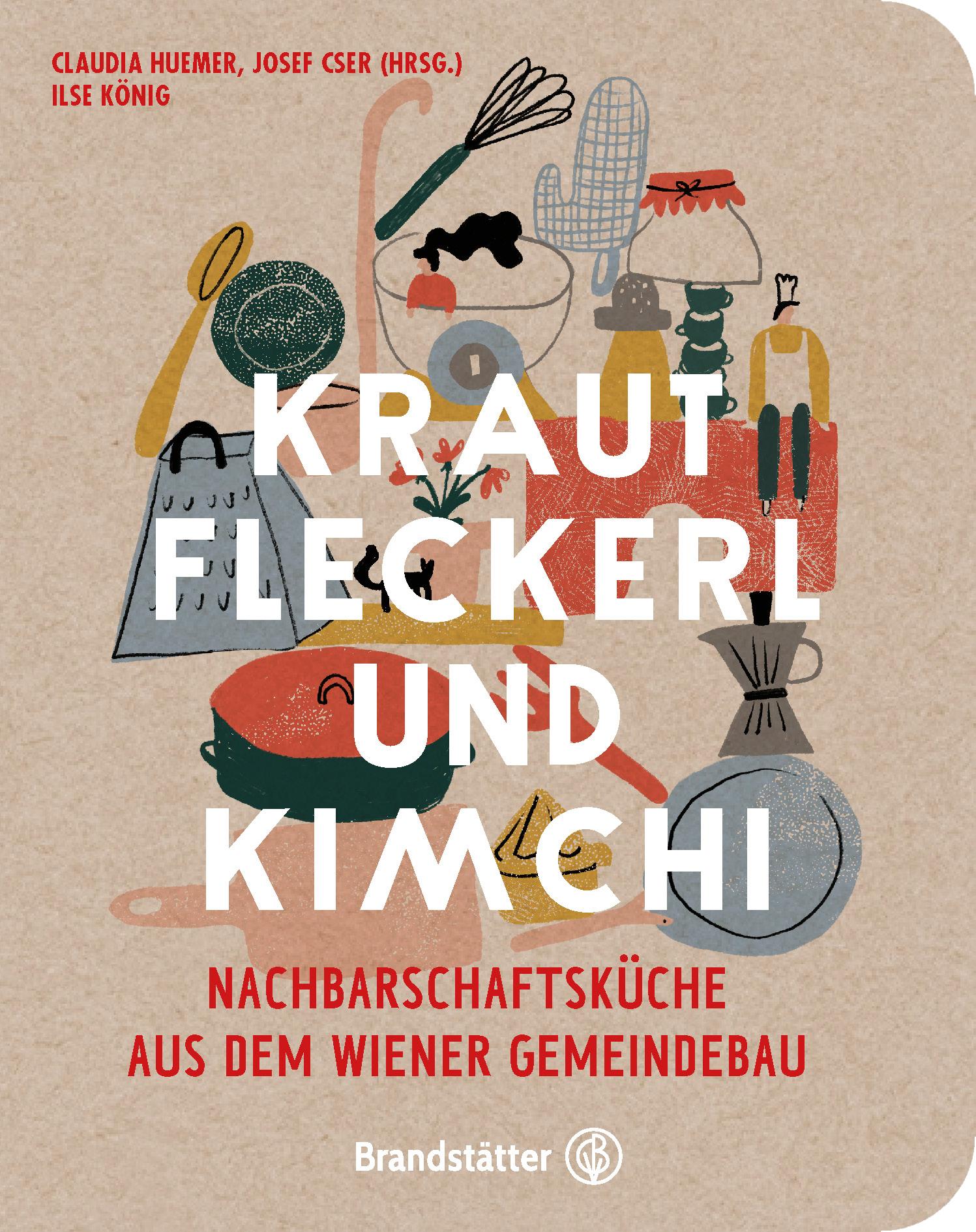 Cover: 9783710605635 | Krautfleckerl &amp; Kimchi | Claudia Huemer (u. a.) | Buch | 192 S. | 2021