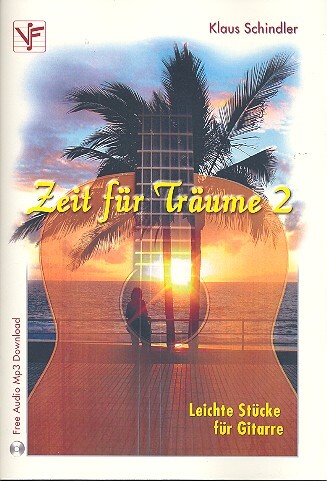 Cover: 9790202620069 | Zeit für Träume Band 2 (+ Download) für 1-2 Gitarren Stimmen