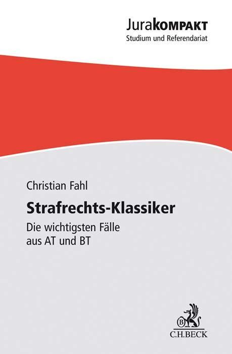 Cover: 9783406757914 | Strafrechts-Klassiker | Die wichtigsten Fälle aus AT und BT | Fahl