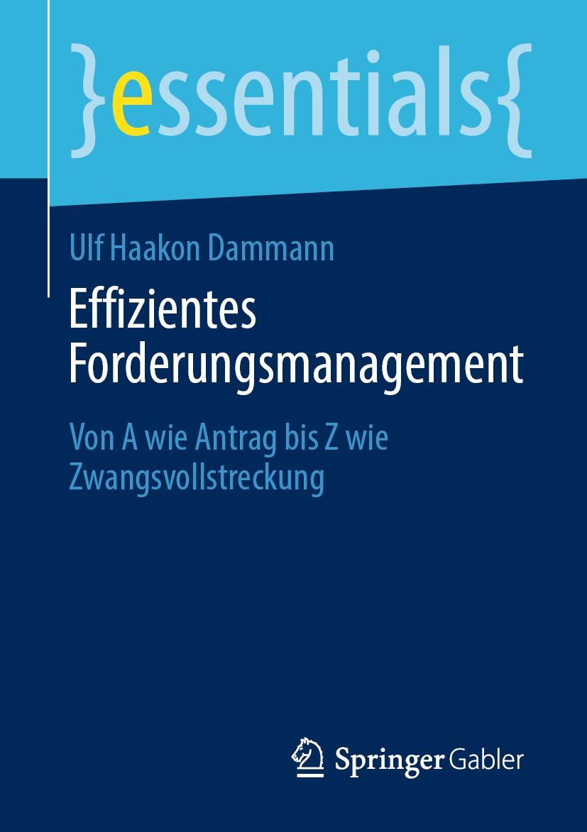 Cover: 9783658301811 | Effizientes Forderungsmanagement | Ulf Haakon Dammann | Taschenbuch