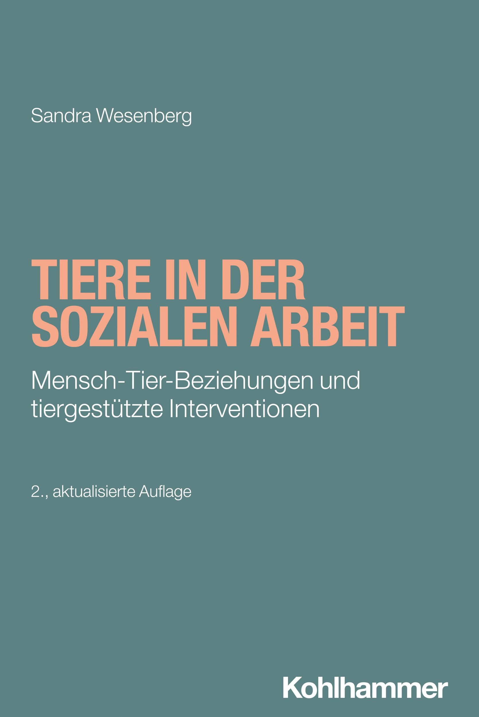 Cover: 9783170447998 | Tiere in der Sozialen Arbeit | Sandra Wesenberg | Taschenbuch | 210 S.