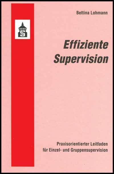 Cover: 9783834008138 | Effiziente Supervision | Bettina Lohmann | Taschenbuch | 82 S. | 2010