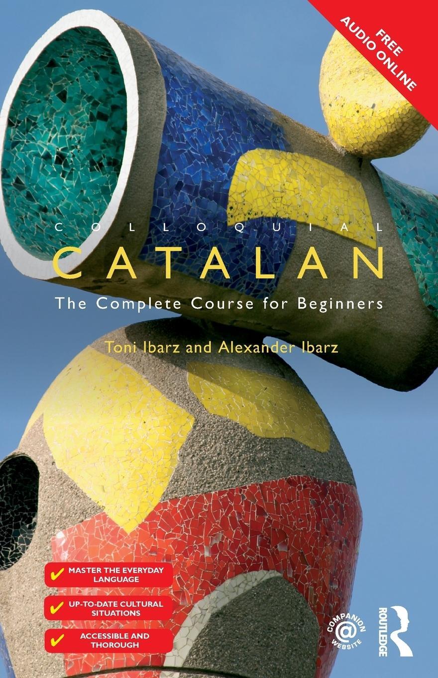 Cover: 9781138949652 | Colloquial Catalan | A Complete Course for Beginners | Ibarz (u. a.)