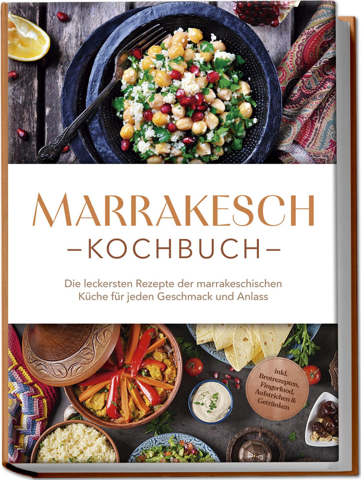 Cover: 9783757610975 | Marrakesch Kochbuch: Die leckersten Rezepte der marrakeschischen...