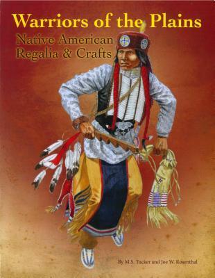 Cover: 9781929572243 | Warriors of the Plains | M. S. Tucker (u. a.) | Taschenbuch | Englisch