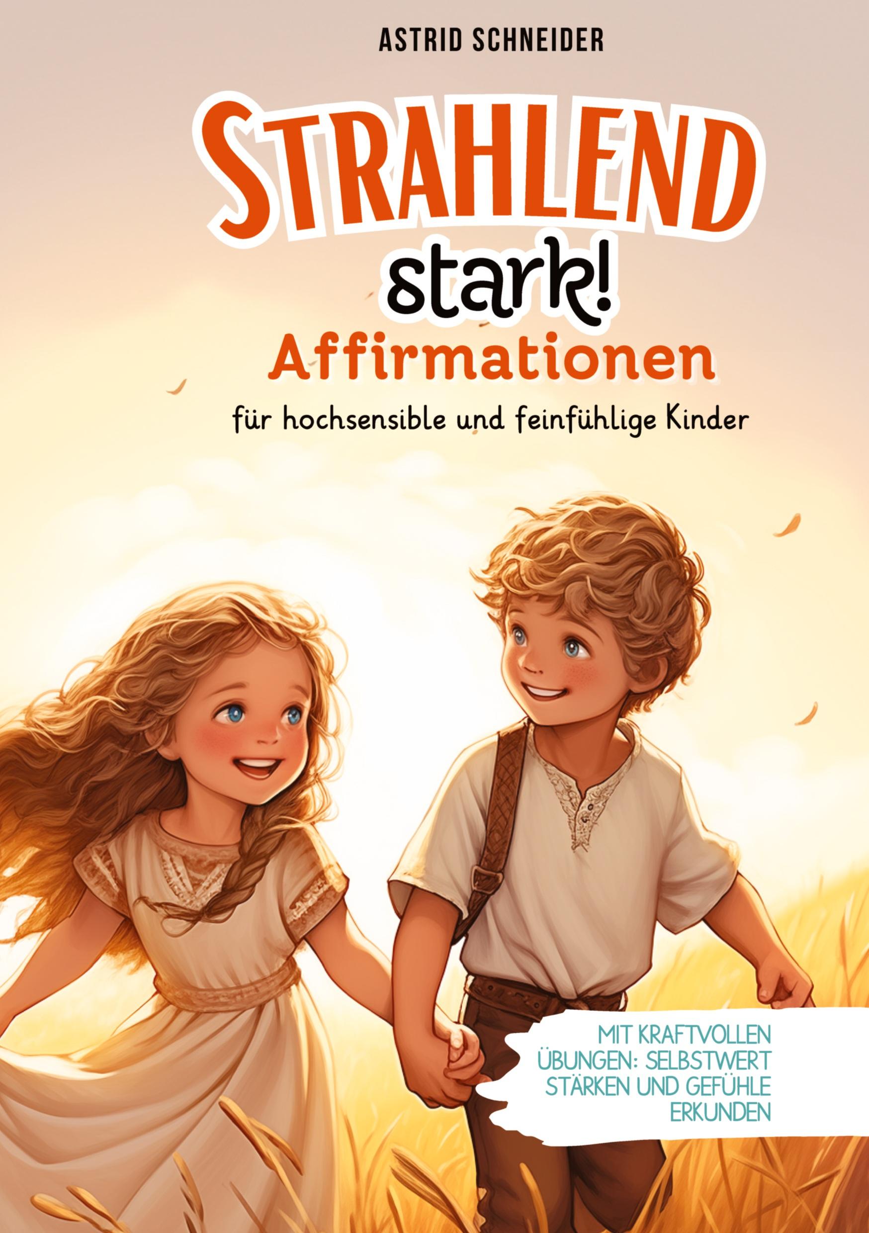 Cover: 9783384426758 | "Strahlend stark": Affirmationen für hochsensible und feinfühlige...