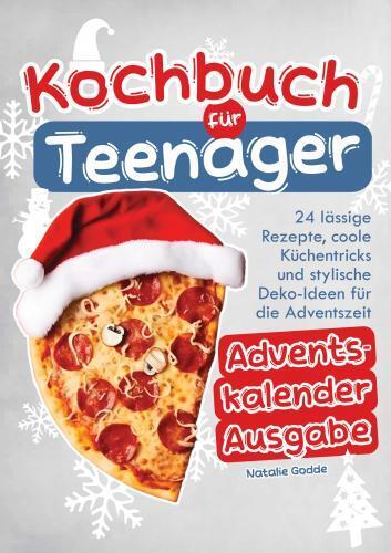 Cover: 9783910734449 | Kochbuch Teenager Advendskalender Ausgabe mit Farbfotos | Gödde | Buch