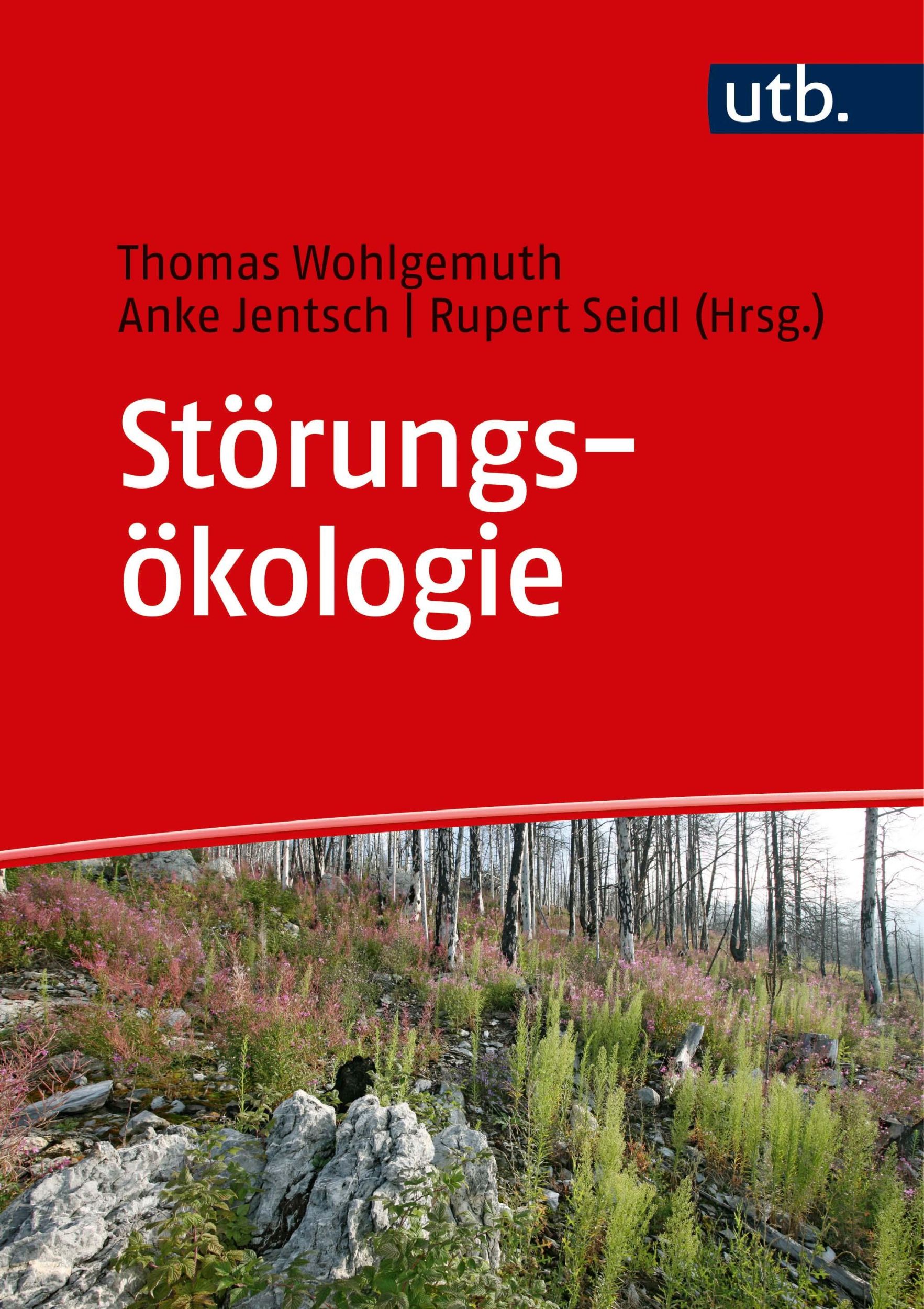 Cover: 9783825250188 | Störungsökologie | Thomas Wohlgemuth (u. a.) | Buch | 396 S. | Deutsch