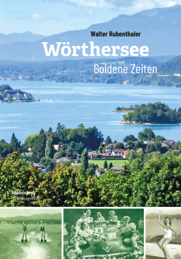 Cover: 9783708613321 | Wörthersee | Goldene Zeiten | Walter Rubenthaler | Buch | Deutsch