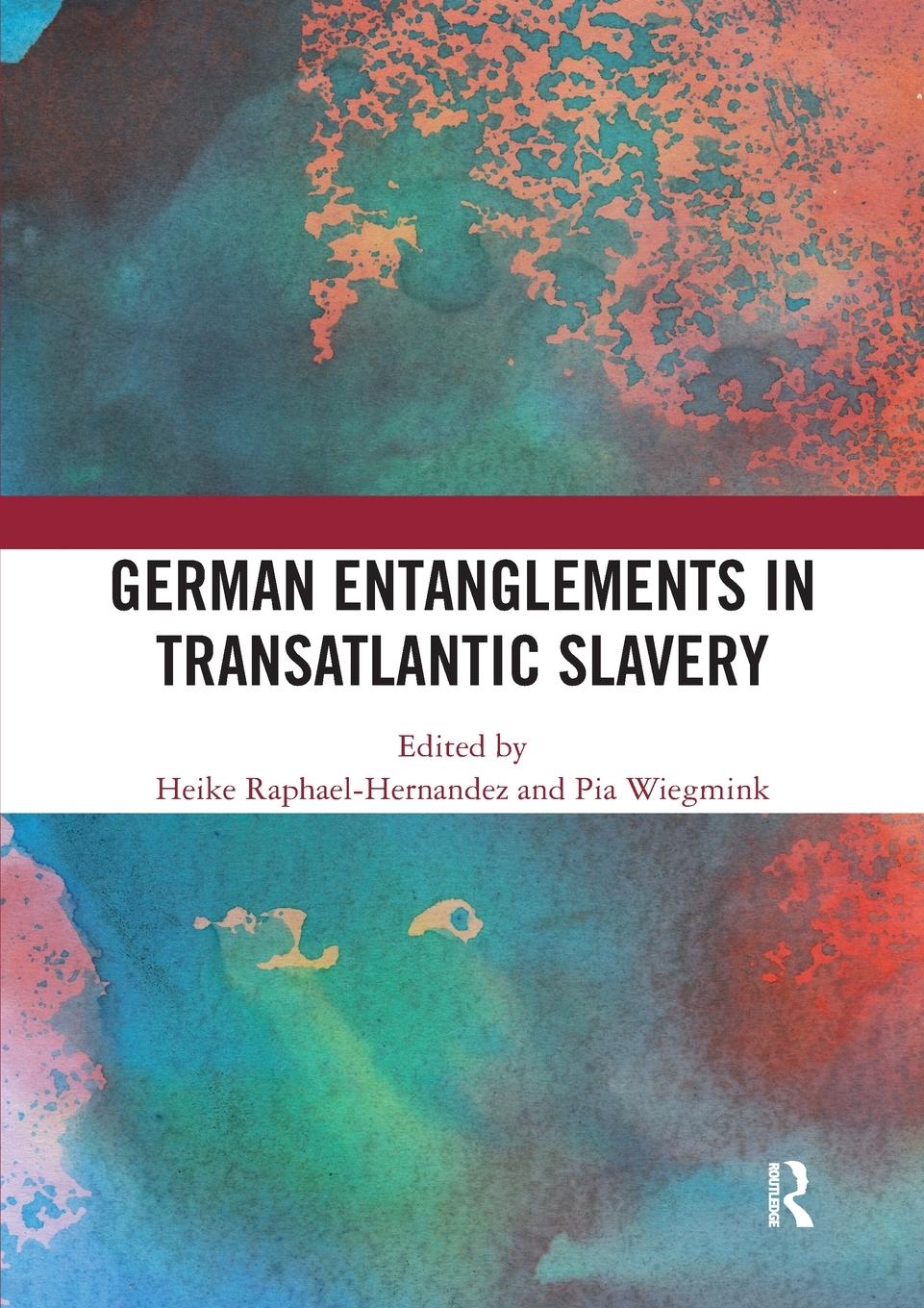 Cover: 9780367586744 | German Entanglements in Transatlantic Slavery | Taschenbuch | Englisch