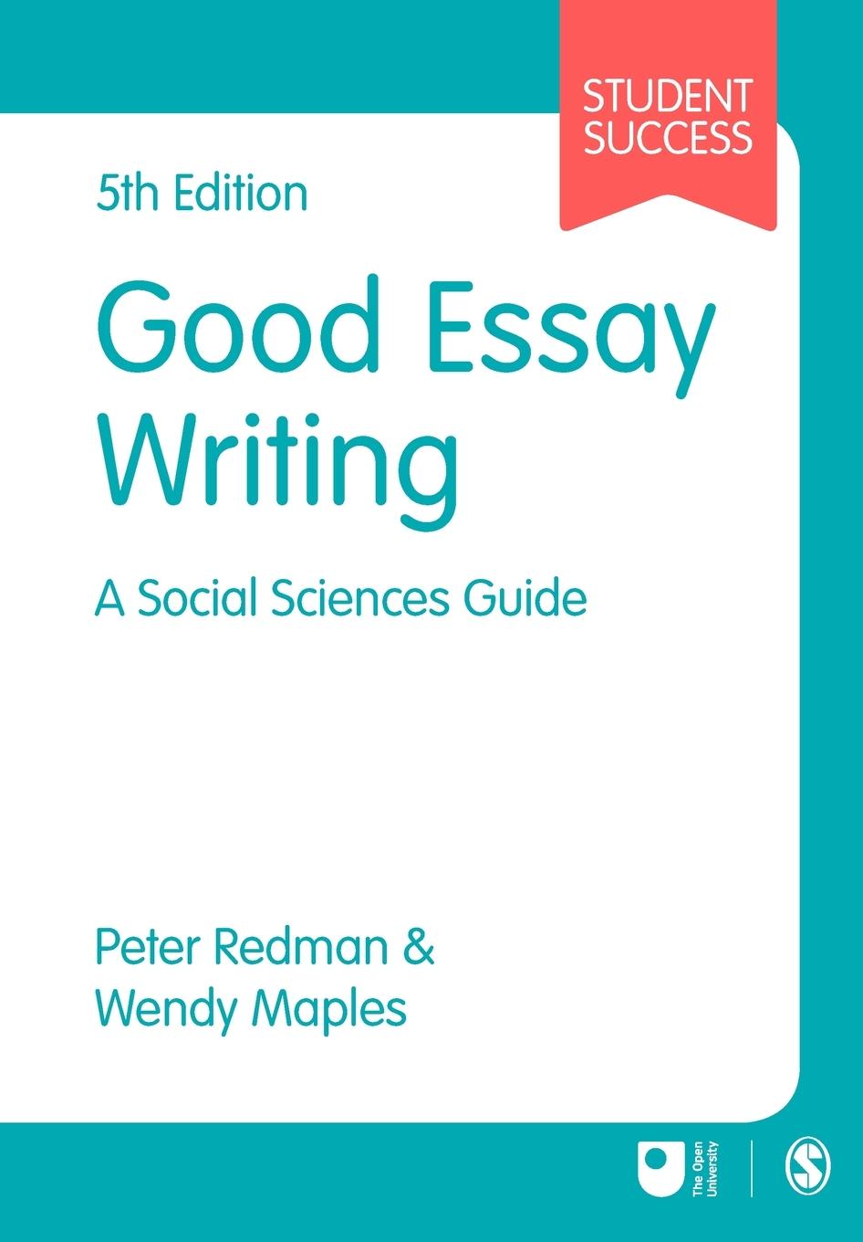 Cover: 9781473982161 | Good Essay Writing | A Social Sciences Guide | Peter Redman (u. a.)