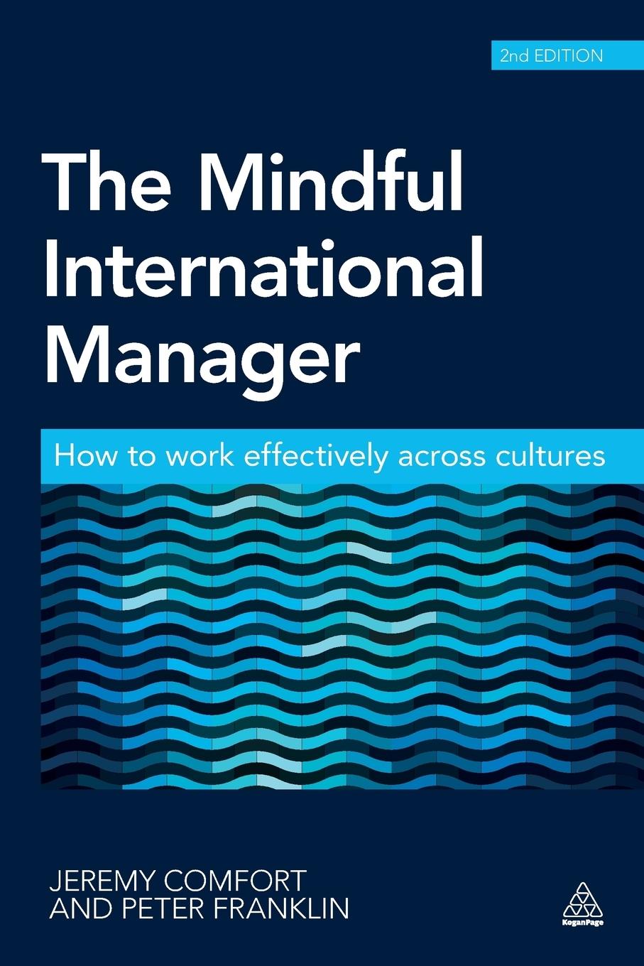 Cover: 9780749469825 | The Mindful International Manager | Jeremy Comfort (u. a.) | Buch