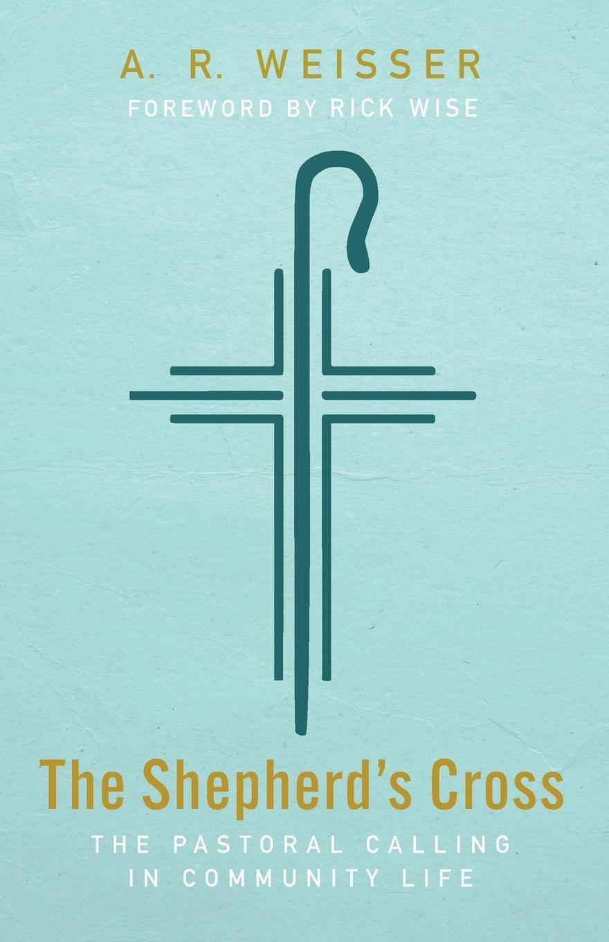 Cover: 9798385201068 | The Shepherd's Cross | A. R. Weisser | Taschenbuch | Paperback | 2023