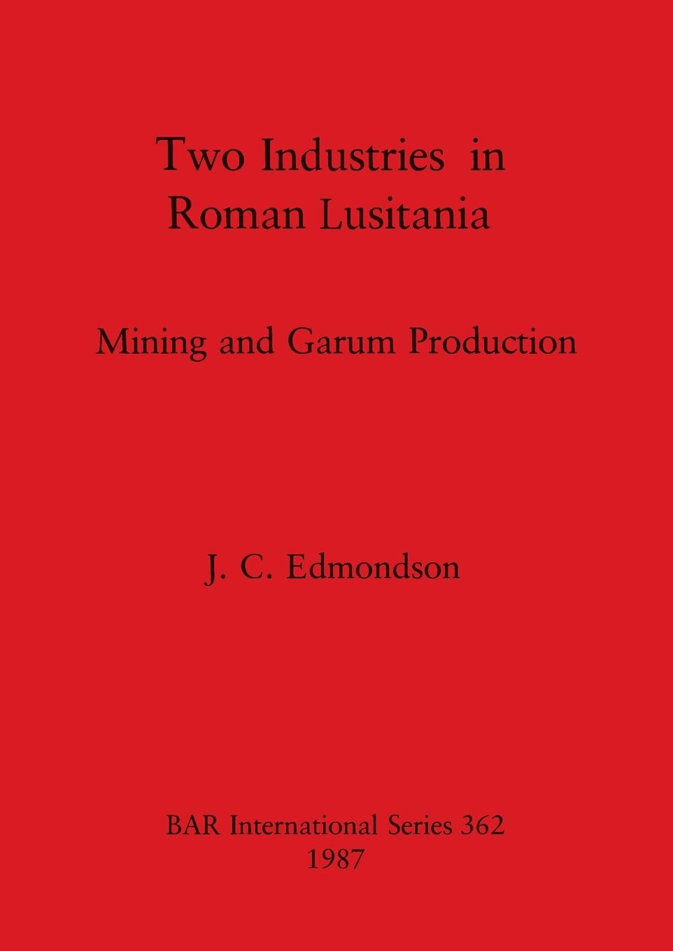 Cover: 9780860544692 | Two Industries in Roman Lusitania | Mining and Garum Production | Buch