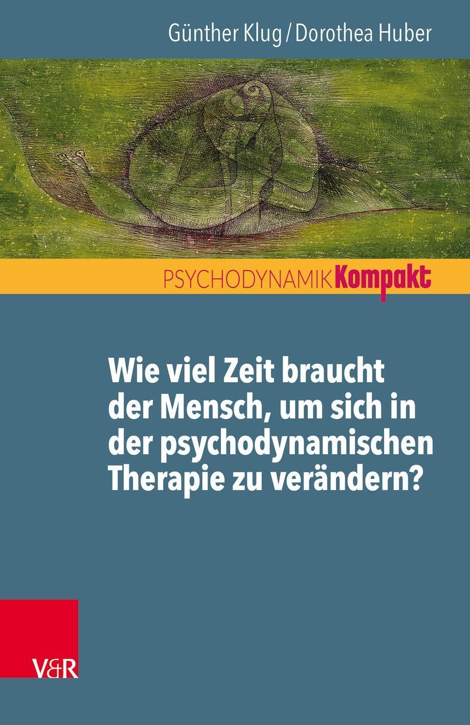 Cover: 9783525406632 | Wie viel Zeit braucht der Mensch, um sich in der psychodynamischen...