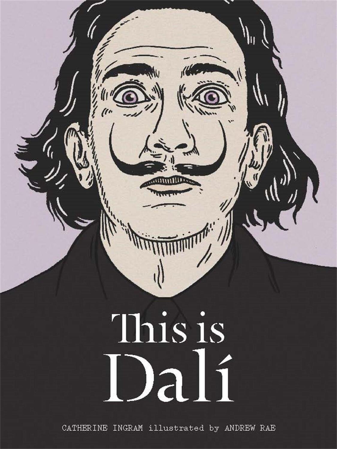 Cover: 9781780671093 | This Is Dali | Catherine Ingram | Buch | 80 S. | Englisch | 2014