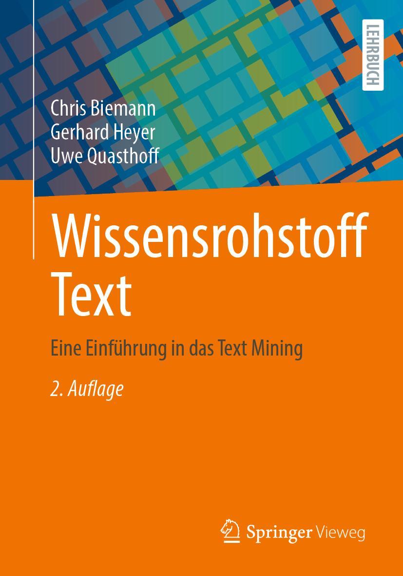 Cover: 9783658359683 | Wissensrohstoff Text | Eine Einführung in das Text Mining | Buch | xv