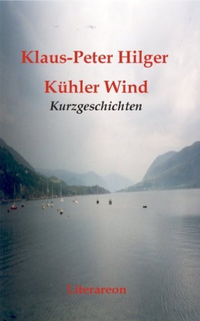 Cover: 9783831610273 | Kühler Wind | Kurzgeschichten | Klaus-Peter Hilger | Taschenbuch