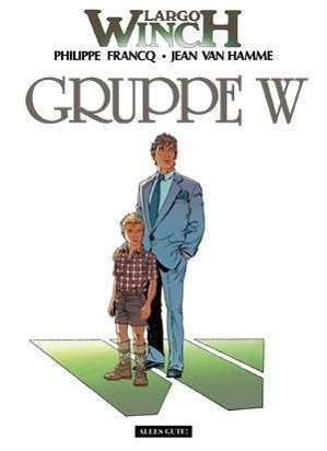 Cover: 9783937102504 | Largo Winch 02. Gruppe W | Francq (u. a.) | Buch | Alles Gute | 2008