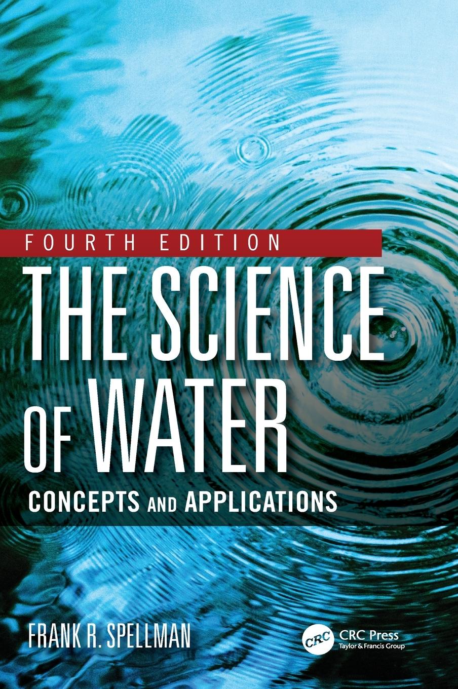 Cover: 9780367538453 | The Science of Water | Concepts and Applications | Frank R. Spellman