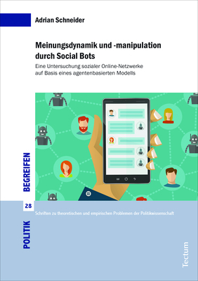 Cover: 9783828847545 | Meinungsdynamik und -manipulation durch Social Bots | Adrian Schneider