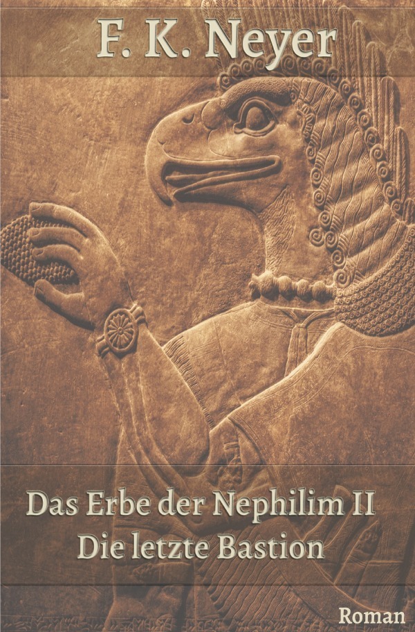 Cover: 9783757546328 | Das Erbe der Nephilim II | Die letzte Bastion. DE | Neyer | Buch