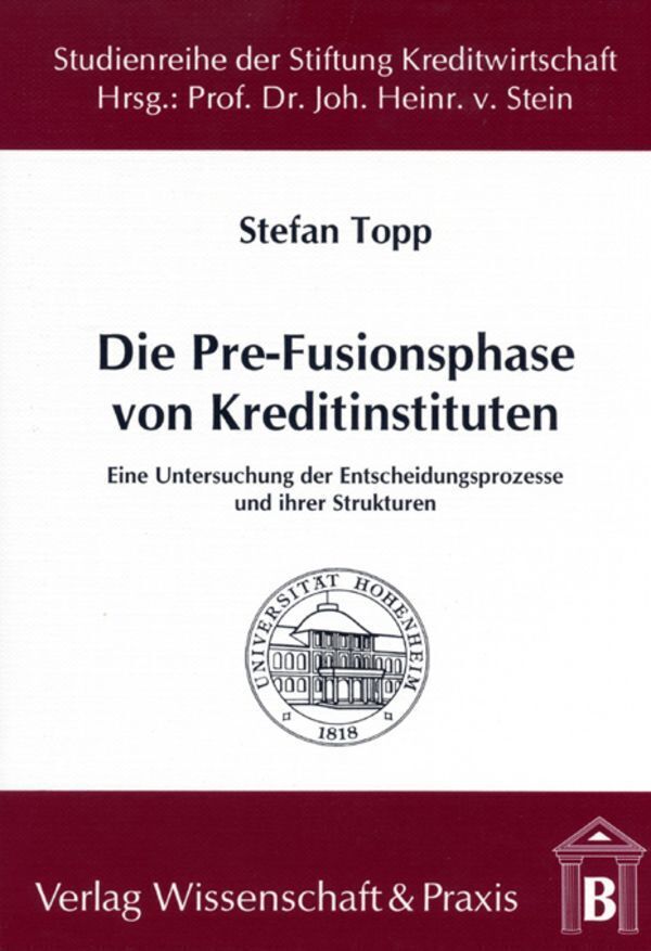 Cover: 9783896730695 | Die Pre-Fusionsphase von Kreditinstituten. | Stefan Topp | Taschenbuch