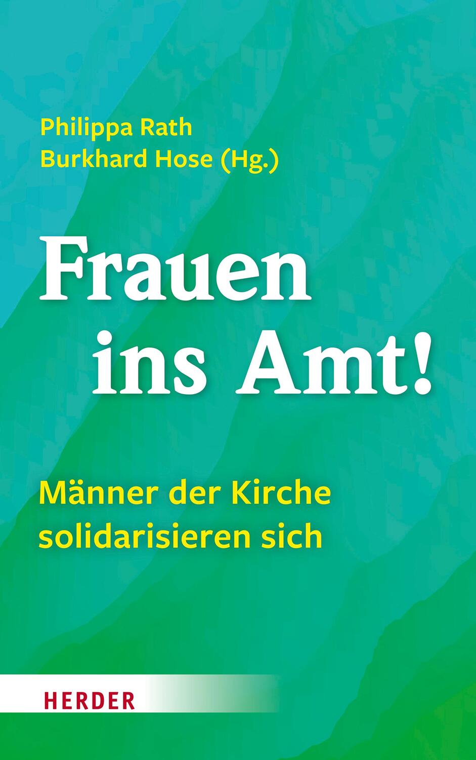 Cover: 9783451392535 | Frauen ins Amt! | Männer der Kirche solidarisieren sich | Rath (u. a.)