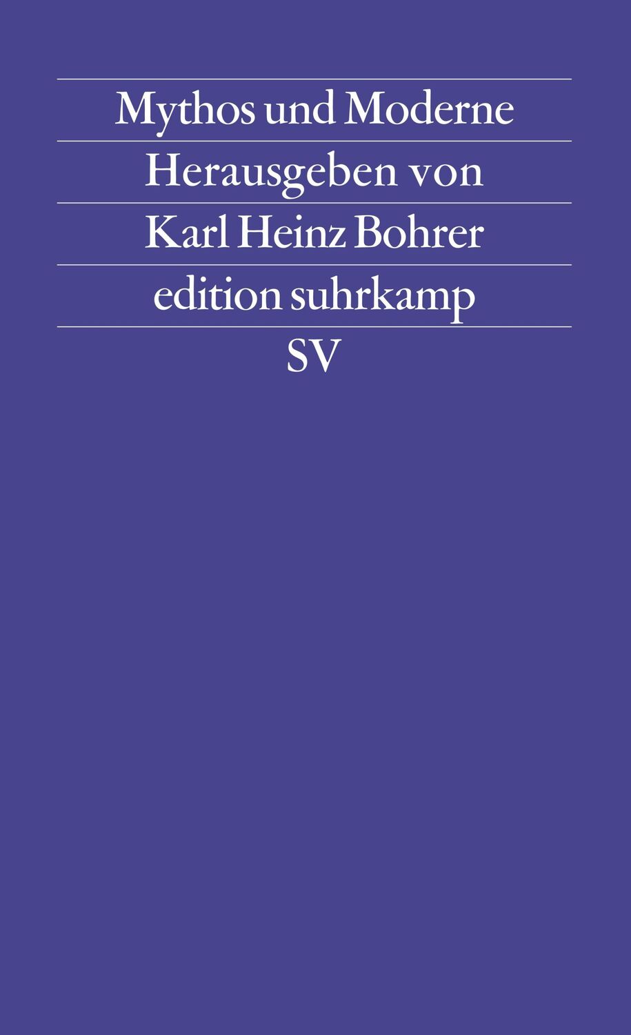 Cover: 9783518111444 | Mythos und Moderne | Begriff und Bild einer Rekonstruktion | Bohrer