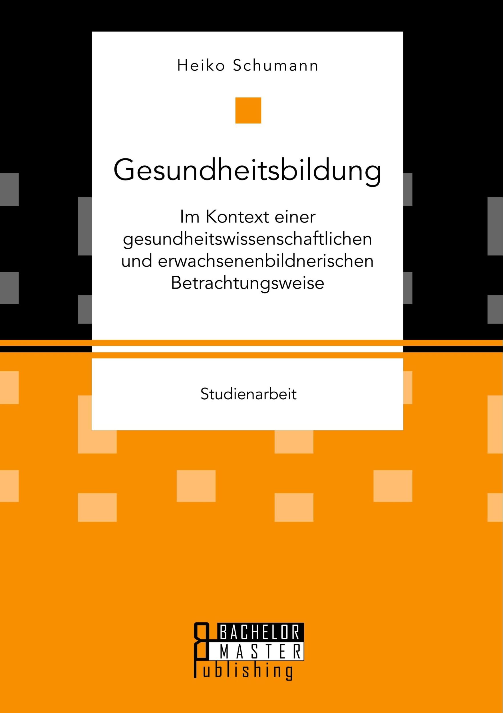 Cover: 9783959930741 | Gesundheitsbildung im Kontext einer gesundheitswissenschaftlichen...