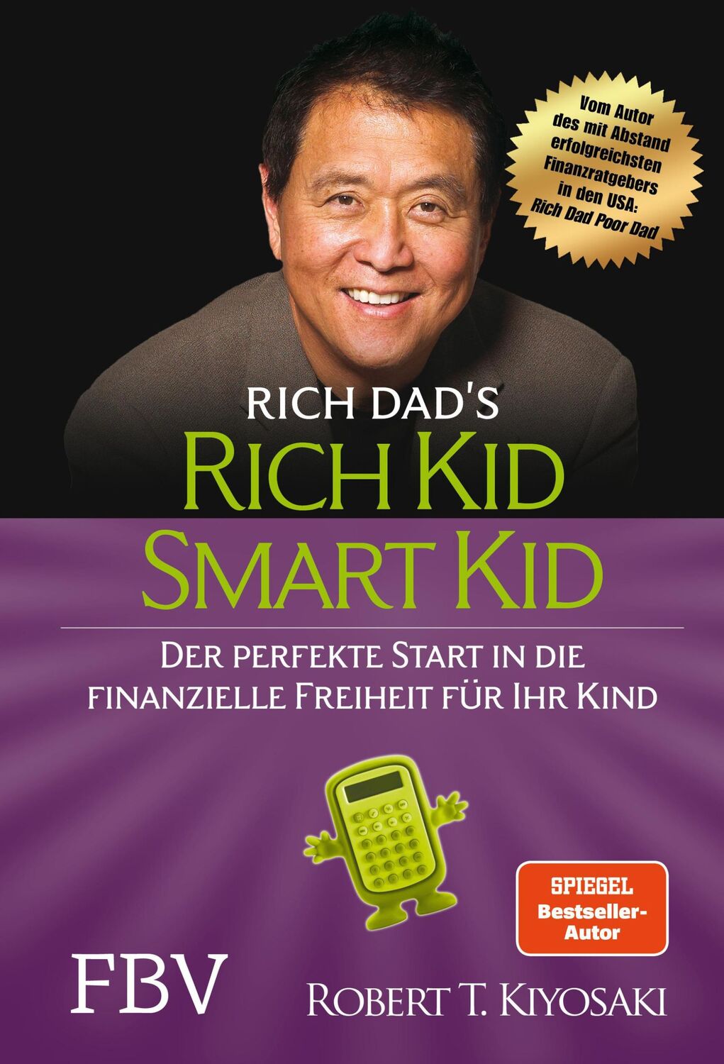 Cover: 9783959721219 | Rich Kid Smart Kid | Robert T. Kiyosaki | Buch | 292 S. | Deutsch