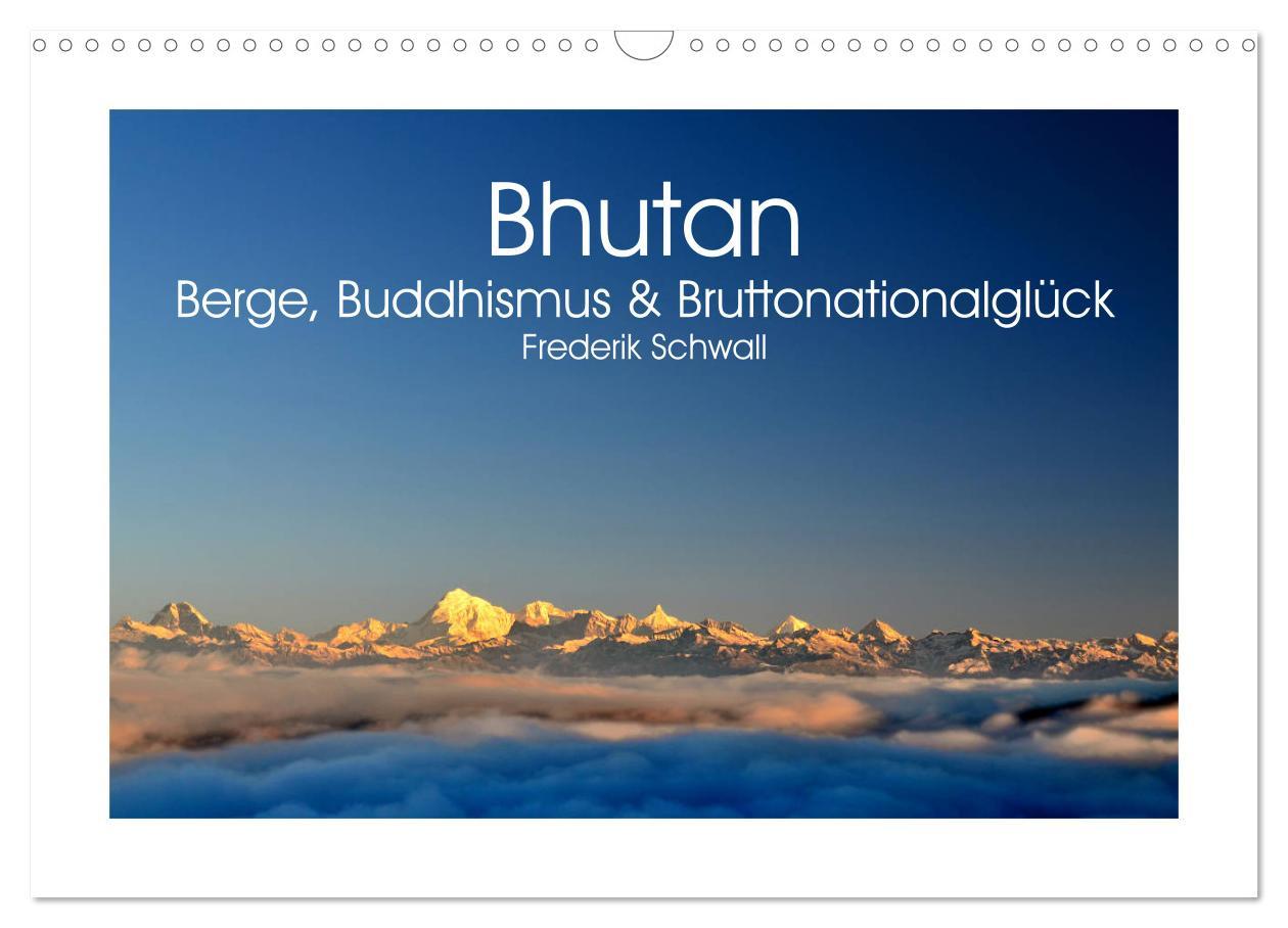 Cover: 9783435127290 | Bhutan ¿ Berge, Buddhismus &amp; Bruttonationalglück (Wandkalender 2025...