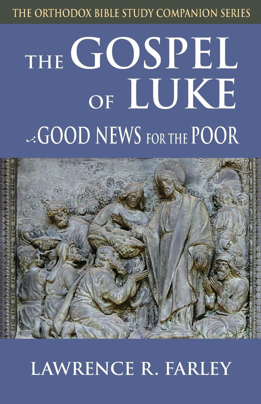 Cover: 9781936270125 | Gospel of Luke | Good News for the Poor | Lawrence R. Farley | Buch