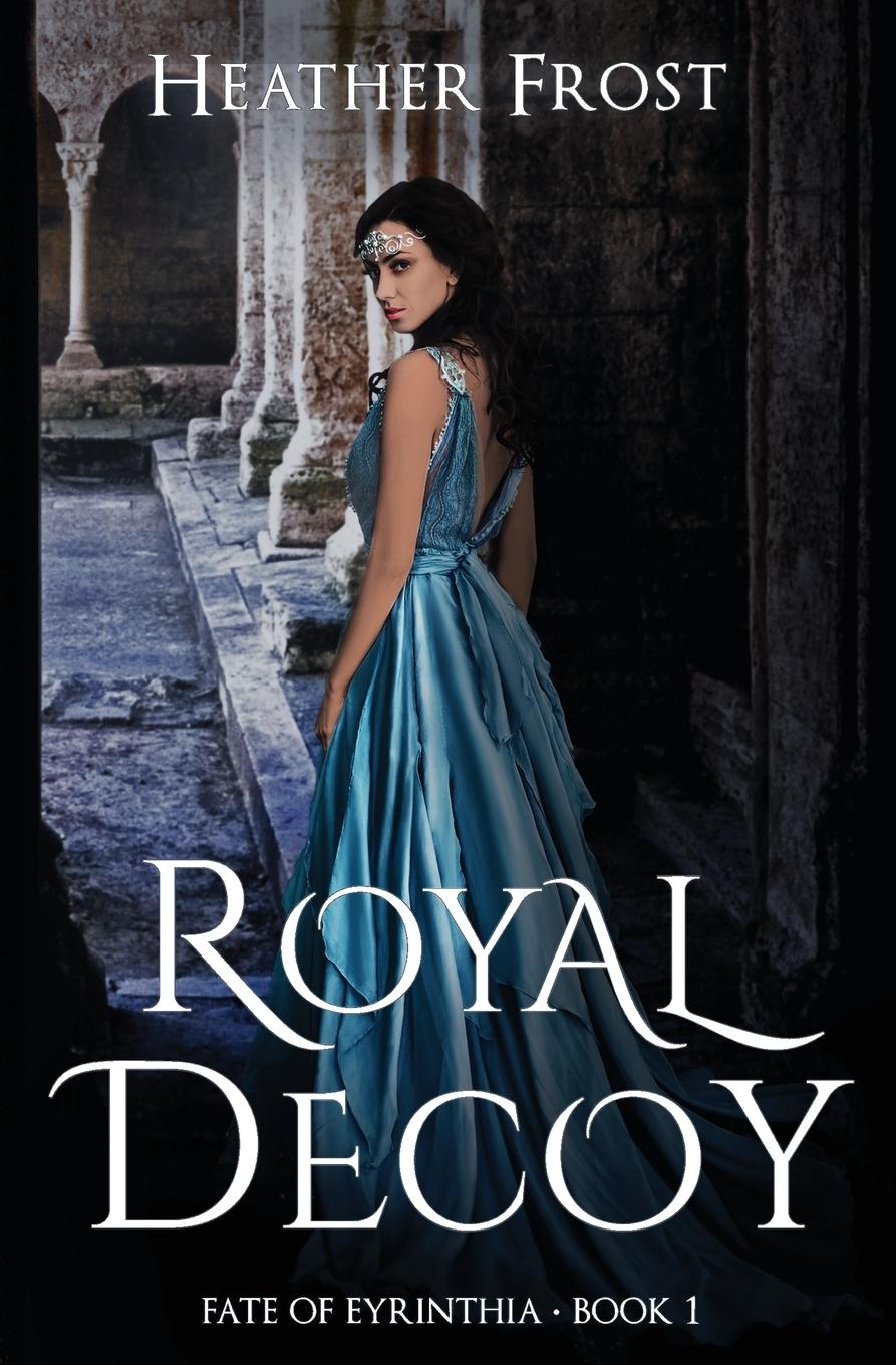 Cover: 9781734891911 | Royal Decoy | Heather Frost | Taschenbuch | Englisch | 2020