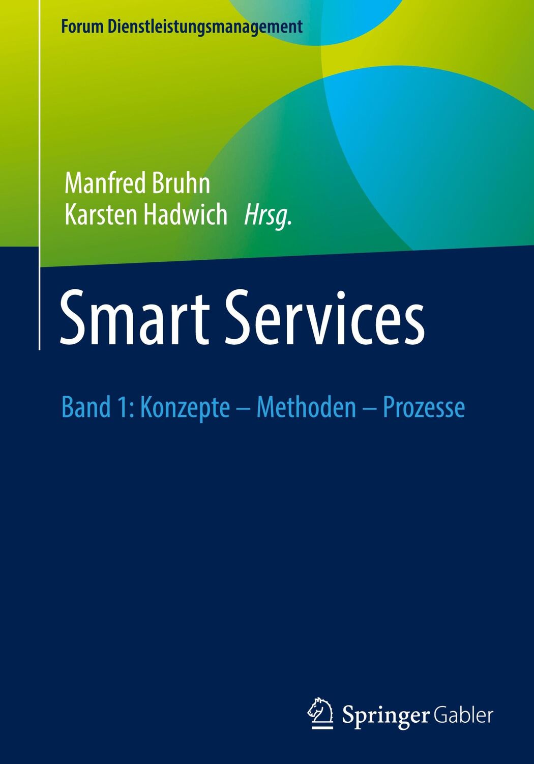 Cover: 9783658373436 | Smart Services | Band 1: Konzepte ¿ Methoden ¿ Prozesse | Buch | xi