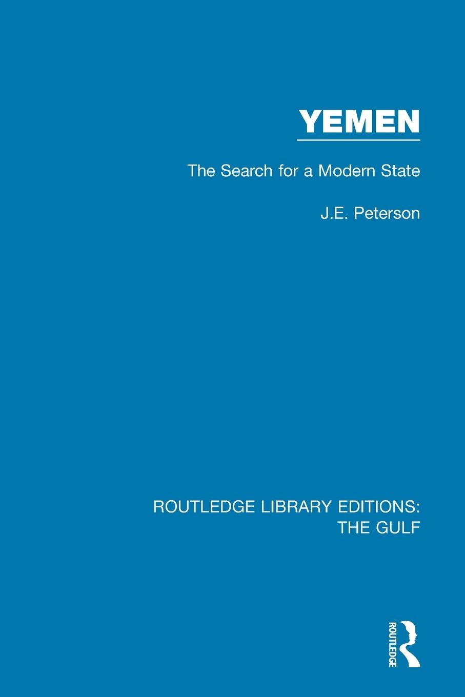 Cover: 9781138184367 | Yemen | the Search for a Modern State | J. E. Peterson | Taschenbuch