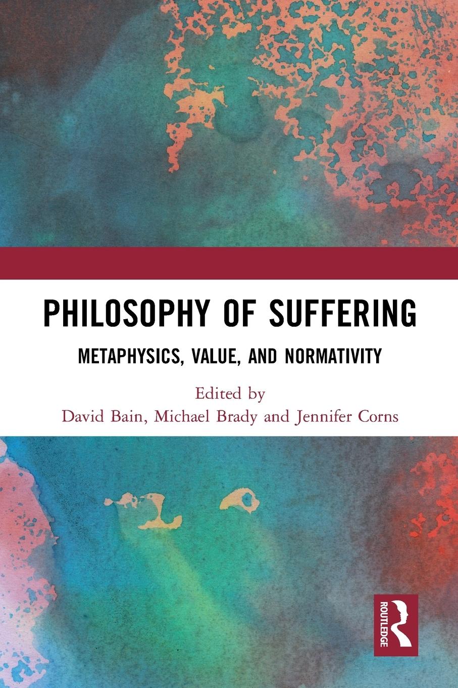 Cover: 9781032570297 | Philosophy of Suffering | Metaphysics, Value, and Normativity | Buch