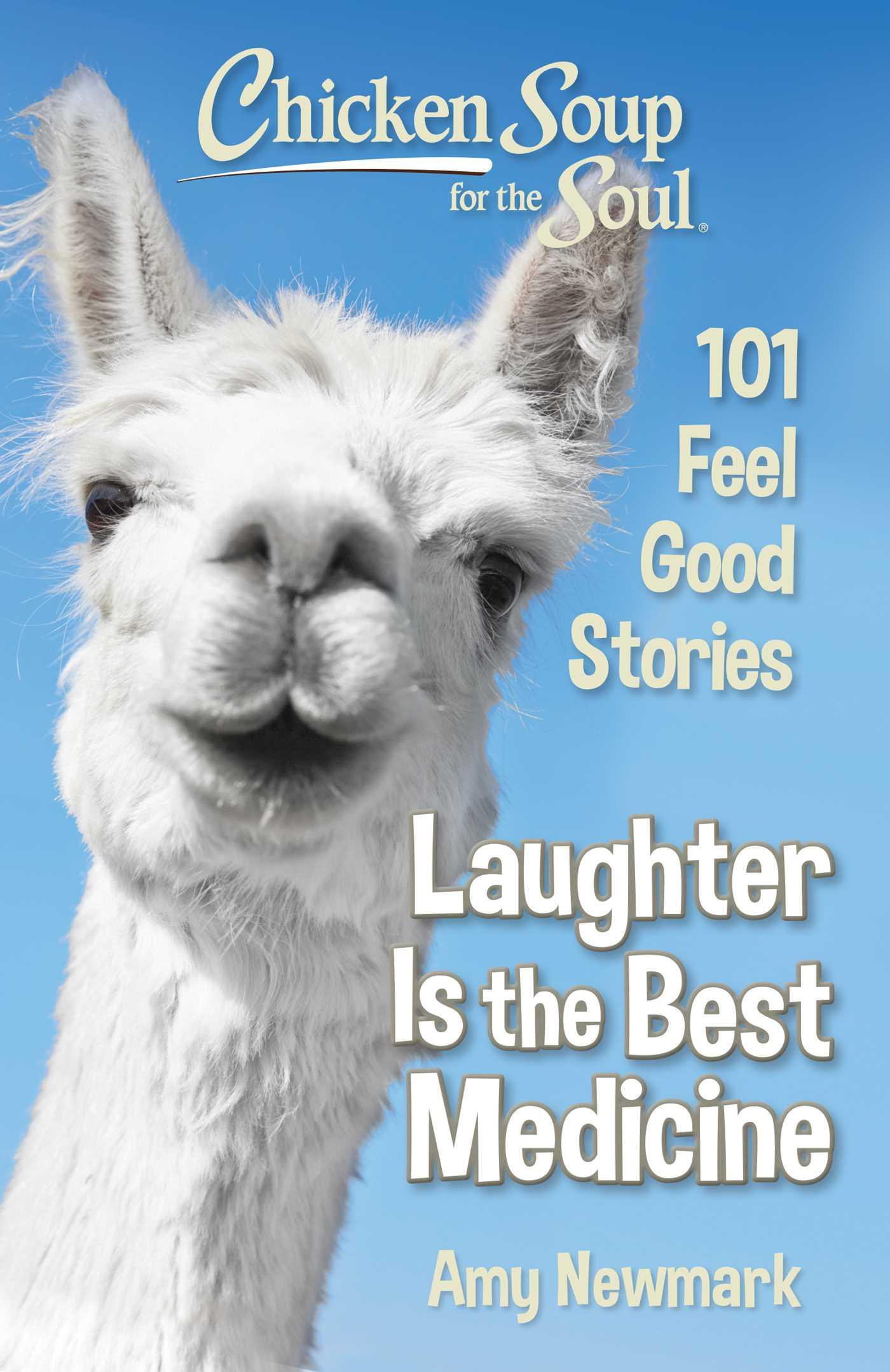 Cover: 9781611599992 | Chicken Soup for the Soul: Laughter Is the Best Medicine | Amy Newmark