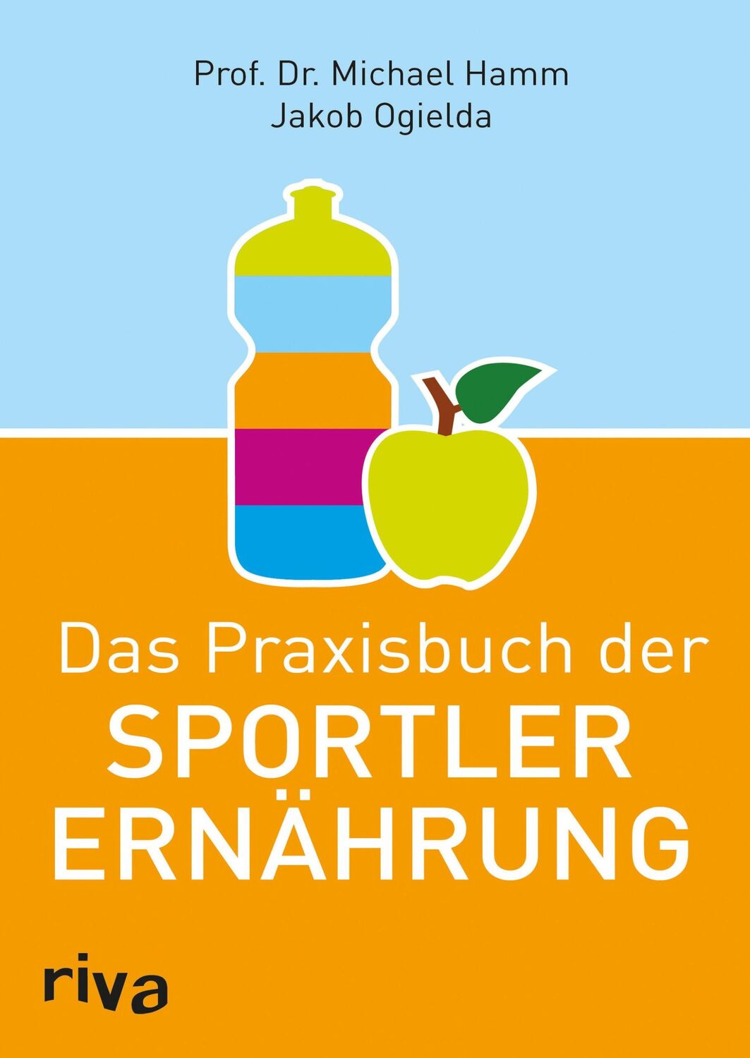 Cover: 9783868834420 | Das Praxisbuch der Sportlerernährung | Jakob Ogielda (u. a.) | Buch