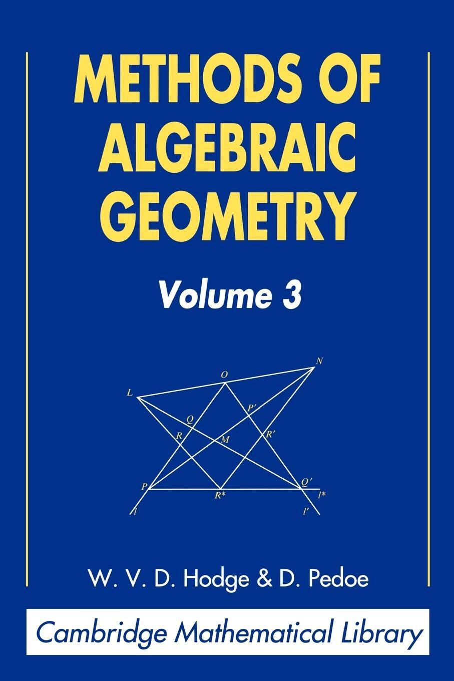 Cover: 9780521467759 | Methods of Algebraic Geometry | Volume 3 | W. V. D. Hodge (u. a.)