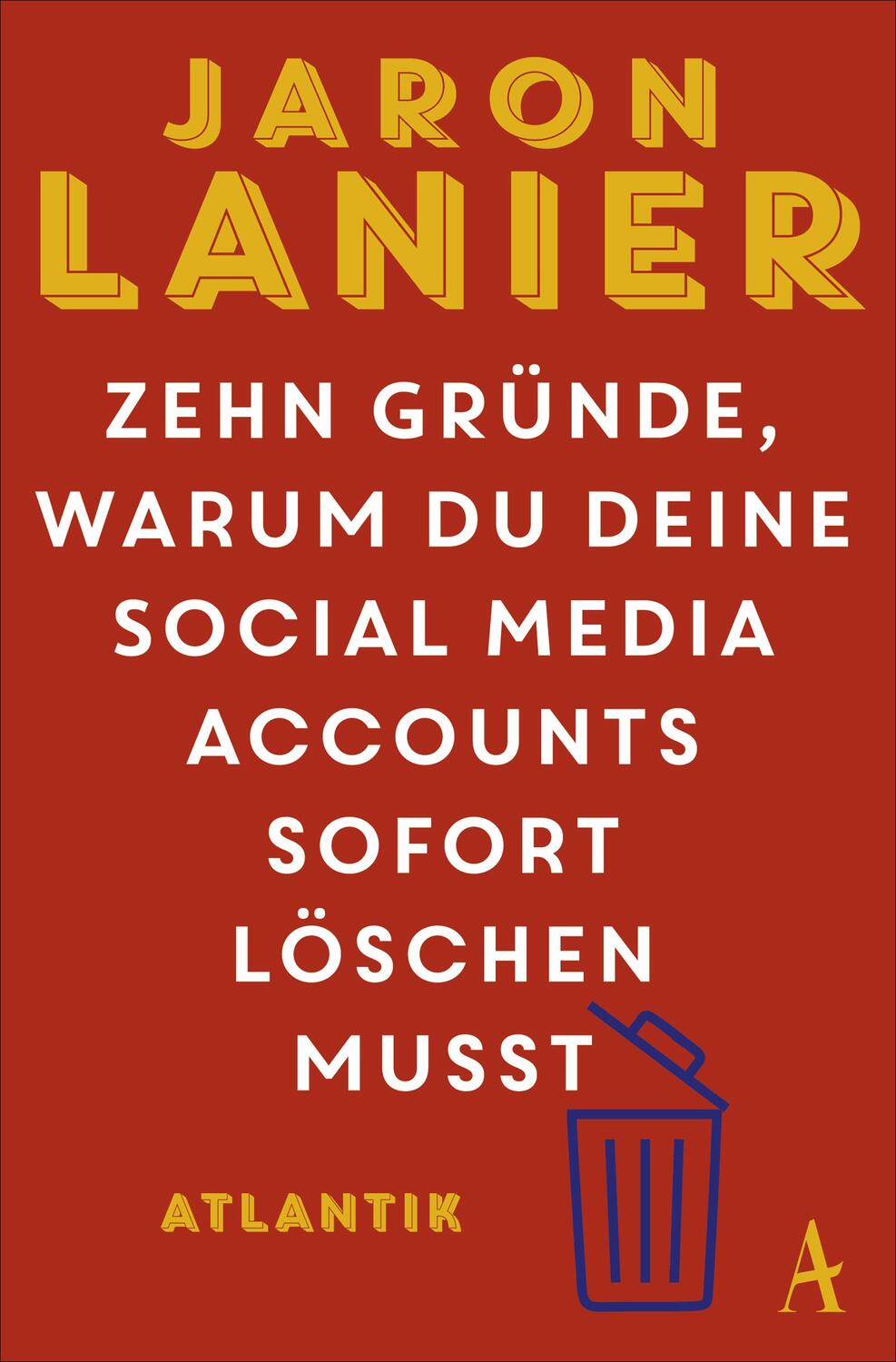 Cover: 9783455006810 | Zehn Gründe, warum du deine Social Media Accounts sofort löschen musst