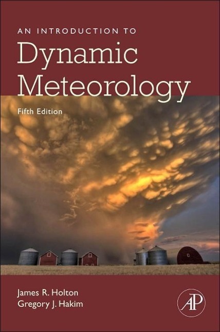 Cover: 9780123848666 | An Introduction to Dynamic Meteorology | Gregory J. Hakim (u. a.)