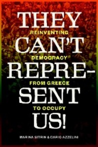 Cover: 9781781680971 | They Can't Represent Us!: Reinventing Democracy From Greece To Occupy