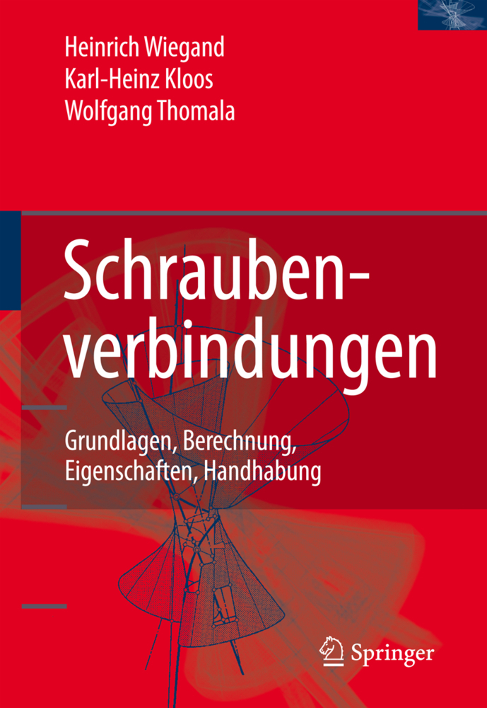 Cover: 9783540212829 | Schraubenverbindungen | Karl-Heinz Kloos (u. a.) | Buch | xxii | 2007