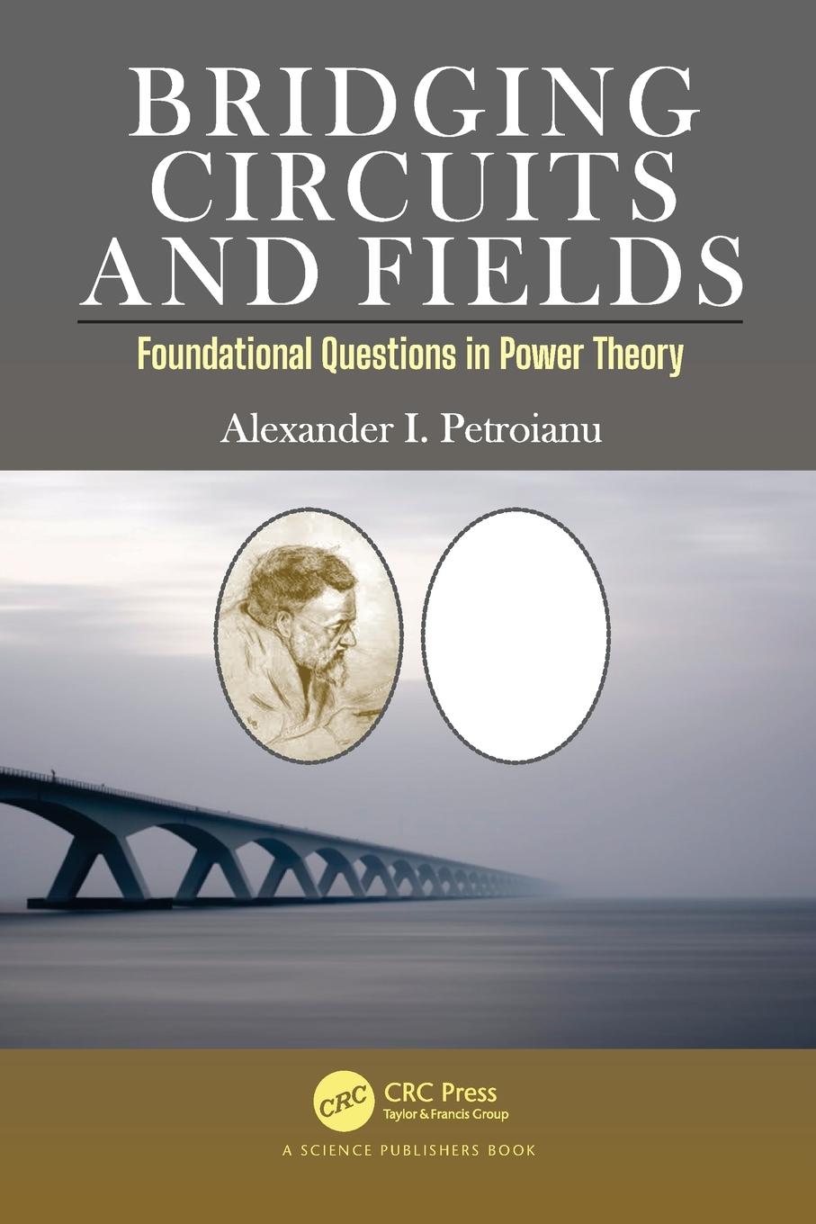 Cover: 9780367711306 | Bridging Circuits and Fields | Foundational Questions in Power Theory