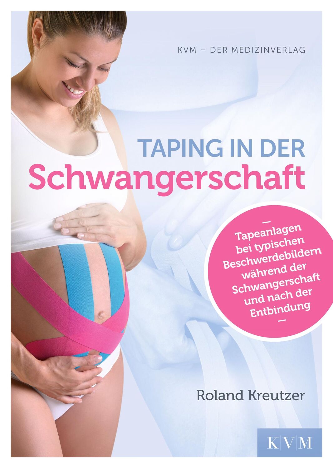 Cover: 9783868674132 | Taping in der Schwangerschaft | Roland Kreutzer | Taschenbuch | 124 S.