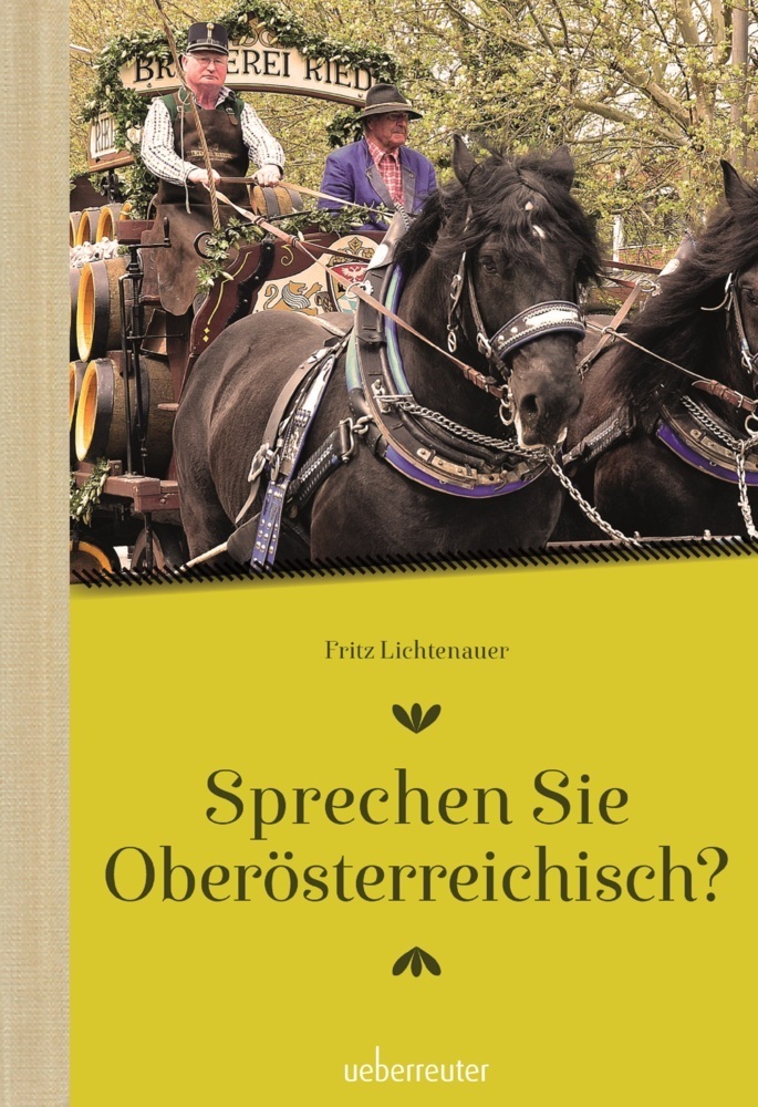 Cover: 9783800078141 | Sprechen Sie Oberösterreichisch | Fritz Lichtenauer | Buch | 112 S.